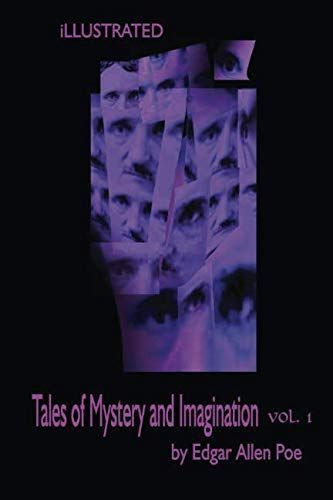 Tales of Mystery and Imagination by Edgar Allen Poe Volume 1