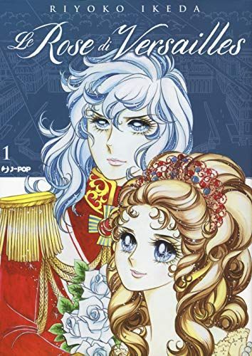 Le rose di Versailles. Lady Oscar collection