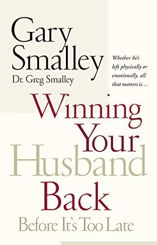 Winning Your Husband Back Before It's Too Late