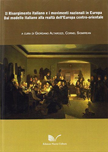 Il Risorgimento italiano e i movimenti nazionali in Europa