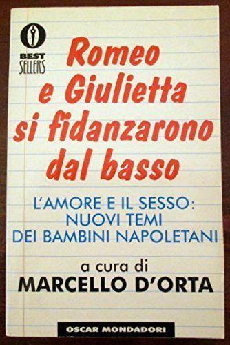 Romeo e Giulietta si fidanzarono dal basso