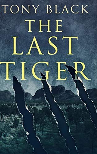 The Last Tiger: Large Print Hardcover Edition