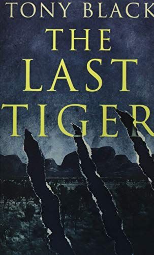 The Last Tiger: Premium Hardcover Edition