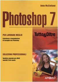 Photoshop 7 Tutto&Oltre