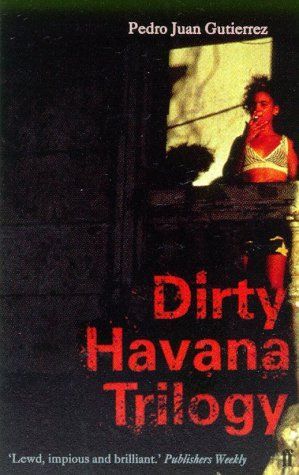 Dirty Havana Trilogy