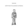 Yoko Ono: Everything in the Universe Is Unfinished