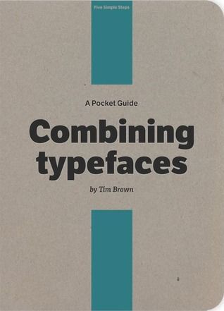 A Pocket Guide to Combining Typefaces