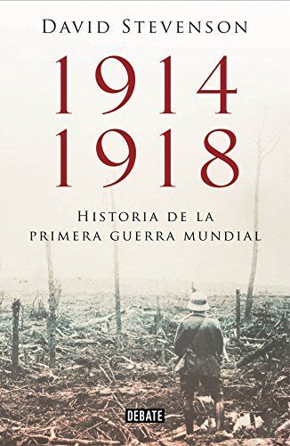 1914-1918 historia de la primera guerra / 1914-1918 The History of the First World War