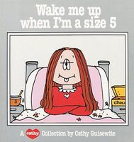 Wake Me Up When I'm a Size 5