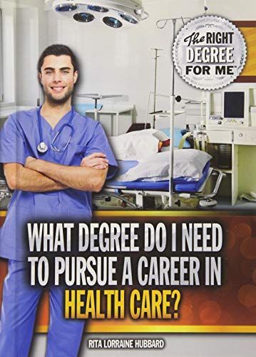 What Degree Do I Need to Pursue a Career in Health Care?