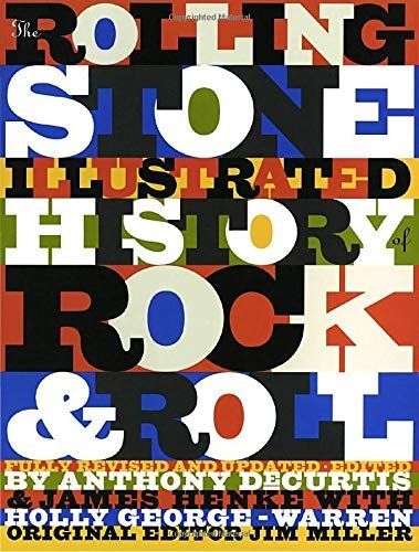 The Rolling Stone Illustrated History of Rock & Roll