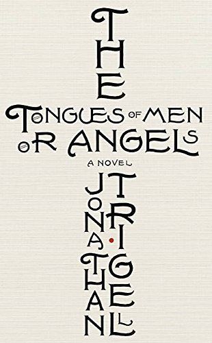 The Tongues of Men Or Angels