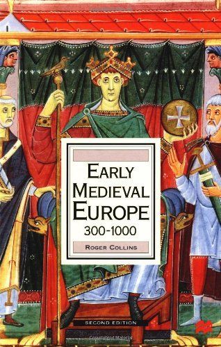 Early Medieval Europe, 300-1000, Second Edition