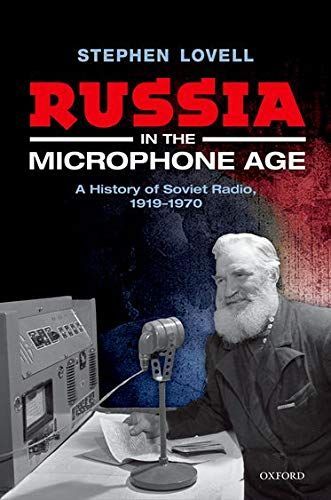 Russia in the Microphone Age