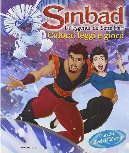 Sinbad. La leggenda dei sette mari. Colora, leggi e gioca