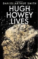 Hugh Howey Lives
