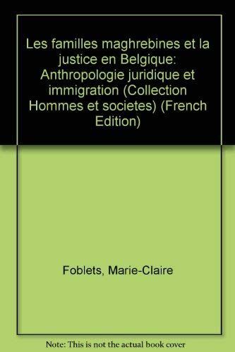 Les familles maghrébines et la justice en Belgique