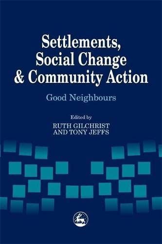 Settlements, Social Change and Community Action