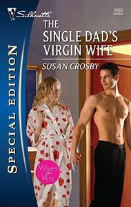 The Single Dad's Virgin Wife