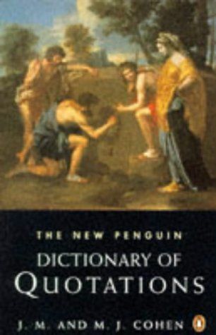 The New Penguin Dictionary of Quotations