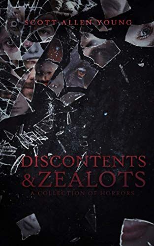 Discontents and Zealots