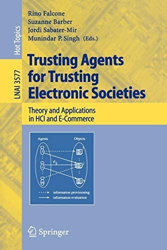 Trusting Agents for Trusting Electronic Societies