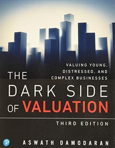 The Dark Side of Valuation
