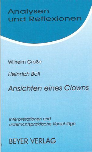Heinrich Böll: Ansichten eines Clowns