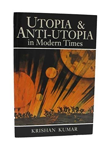 Utopia and Anti-utopia in Modern Times