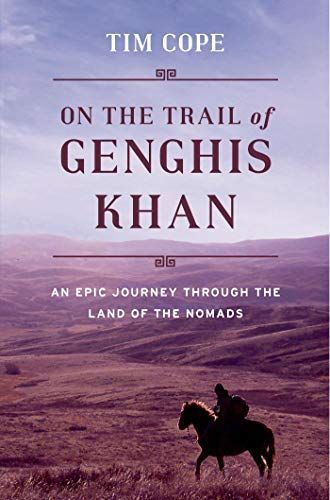 On the Trail of Genghis Khan