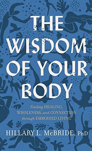 The Wisdom of Your Body