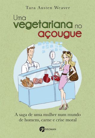 Uma vegetariana no açougue