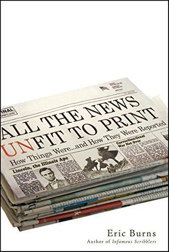 All the News Unfit to Print