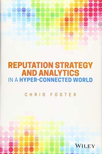 Reputation Strategy and Analytics in a Hyper-Connected World