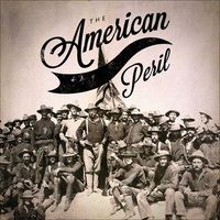 The American Peril