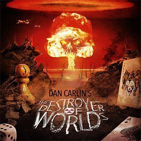 The Destroyer of Worlds