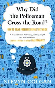 Why Did the Policeman Cross the Road?