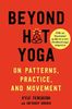 Beyond Hot Yoga