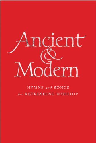 Ancient and Modern Organ Edition