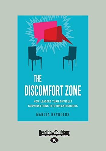 The Discomfort Zone: How Leaders Turn Difficult Conversations Into Breakthroughs (Large Print 16pt)