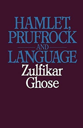 Hamlet, Prufrock and Language