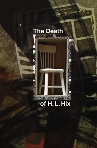 The Death of H. L. Hix