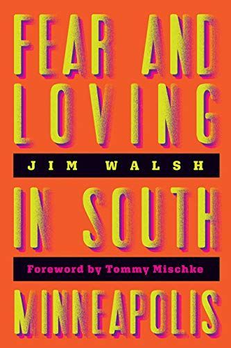 Fear and Loving in South Minneapolis