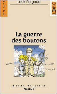 La guerre des boutons. Con audiocassetta