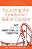 Escaping the Emotional Roller Coaster