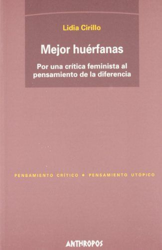 Mejor huérfanas