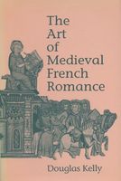 The Art of Medieval French Romance
