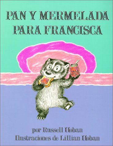 Pan Y Mermelada Para Francisca/Bread and Jam for Frances