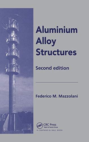 Aluminium Alloy Structures, Second Edition