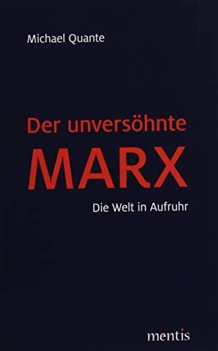 Der unversöhnte Marx